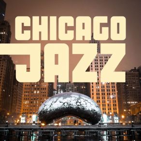 Chicago Jazz - Piano Jazz BGM In Chicago Jazz Style album cover