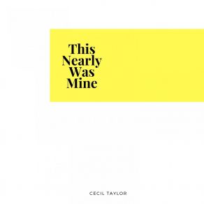 This Nearly Was Mine album cover