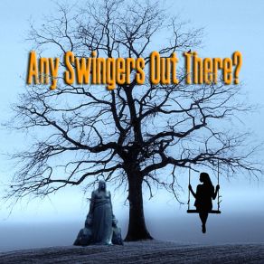 Any Swingers Out There? album cover