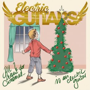 All I Want For Christmas Is An Electric Guitar album cover