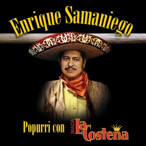 Enrique Samaniego, Popurri Con Banda La Costeña album cover