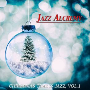 Christmas Time Is Jazz, Vol. 1 album cover