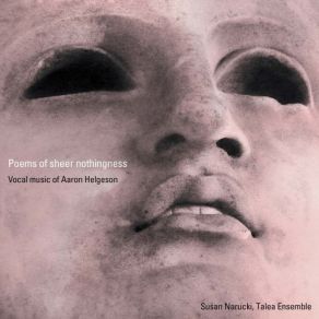 Aaron Helgeson: Poems Of Sheer Nothingness album cover