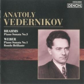 The Art Of Anatoly Vedernikov Volume 19 - Piano Sonatas By Brahms And Weber album cover