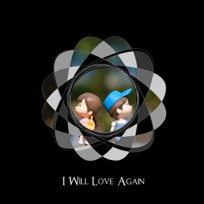 I Will Love Again album cover