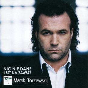 Nic Nie Dane Jest Na Zawsze album cover