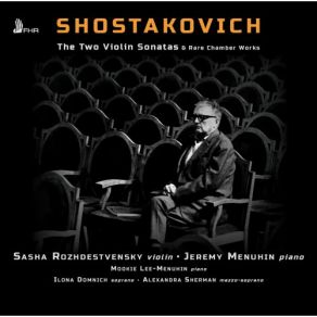 Shostakovich: The 2 Violin Sonatas & Rare Chamber Works album cover