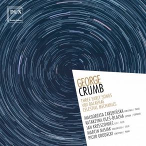 Crumb: Three Early Songs, Vox Balaenae, Celestial Mechanics album cover