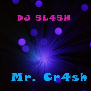 Mr. Cr4sh (Original Mix) album cover