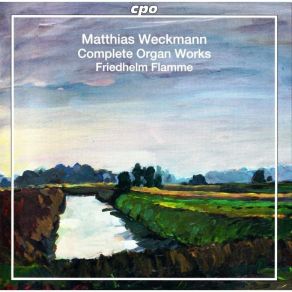 Weckmann - Organ Works Of The North German Baroque XII - Friedhelm Flamme album cover