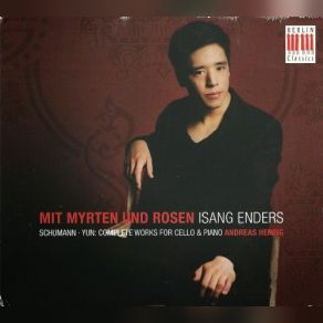 Mit Myrten Und Rosen: Schumann, Yun album cover