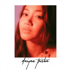 Daiyan Trisha The Album album cover