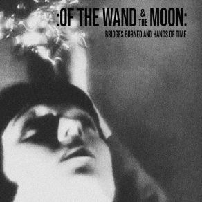 Bridges Burned And Hands Of Time album cover