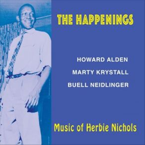 The Happenings: Music Of Herbie Nichols album cover