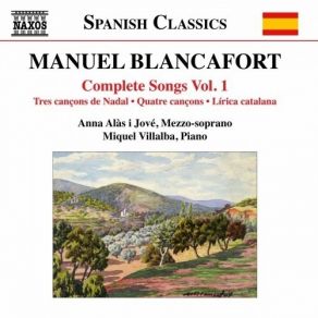 Blancafort - Complete Songs, Vol. 1 - Anna Alas I Jove album cover