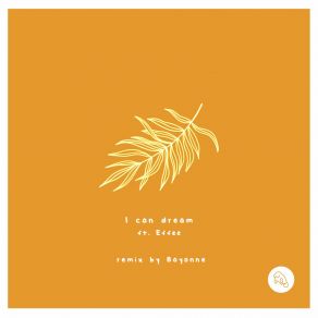 I Can Dream (Bayonne Remix) album cover