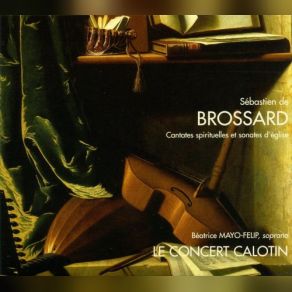 Brossard: Cantates Spirituelles & Sonates D'église album cover