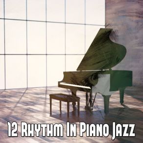 12 Rhythm In Piano Jazz album cover