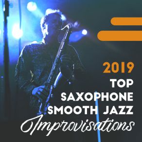 2019 Top Saxophone Smooth Jazz Improvisations album cover