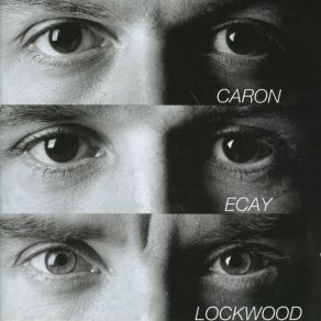 Caron - Ecay - Lockwood album cover