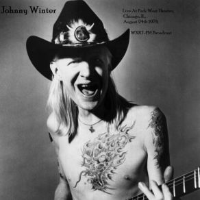 Live At Park West Theater, Chicago, IL. August 24th 1978, WXRT-FM Broadcast (Remastered) album cover