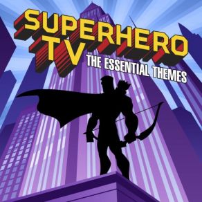 Superhero TV - The Essential Themes album cover