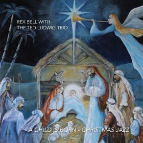 A Child Is Born: Christmas Jazz album cover
