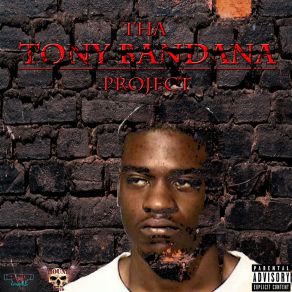 Tha Tony Bandana Project album cover