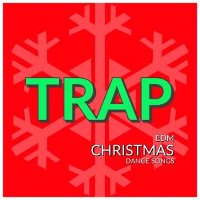 Trap EDM Christmas Dance Songs album cover