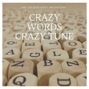 Crazy Words Crazy Tune album cover