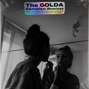 The GOLDA Complex: Remixes album cover