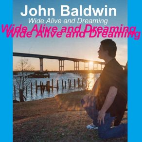 Wide Alive And Dreaming album cover