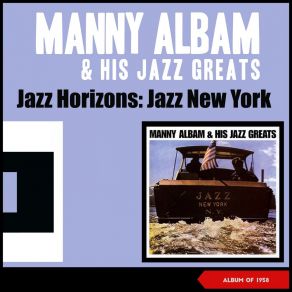 Jazz Horizons: Jazz New York (Album Of 1958) album cover