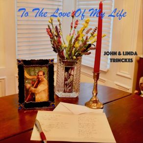 To The Love Of My Life album cover