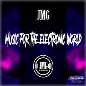 Music For The Electronic World (Original Mix) album cover