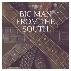 Big Man From The South album cover