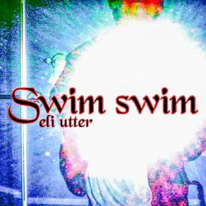 Swim Swim album cover