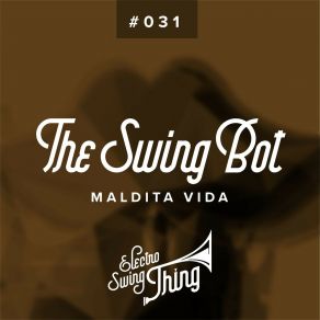Maldita Vida (Electro Swing) album cover