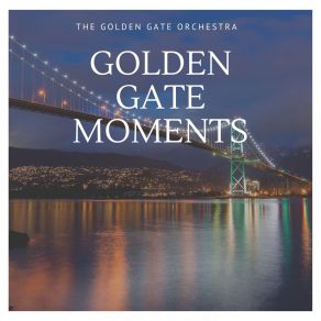 Golden Gate Moments album cover