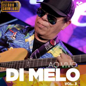 Di Melo No Estúdio Showlivre, Vol. 3 (Ao Vivo) album cover