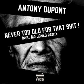 Never Too Old For That Shit album cover