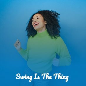 Swing Is The Thing album cover