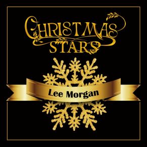 Christmas Stars: Lee Morgan album cover