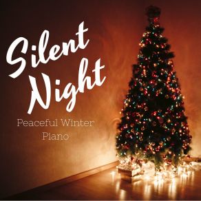 Silent Night - Peaceful Winter Piano album cover