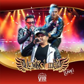 Conciertos Vip 4K: Mexikolombia (Live) album cover