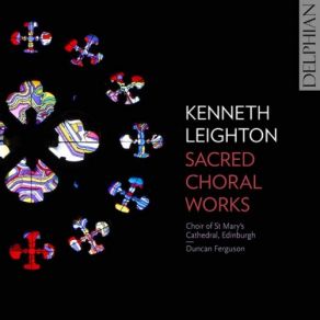 Leighton: Sacred Choral Works album cover