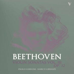 Beethoven: Violin Sonatas, Vol. 3 – Op. 12 Nos. 1-3 album cover