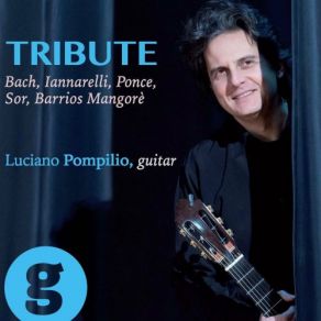 Tribute: Sor, Bach, Barrios, Iannarelli, Ponce (Works For Guitar) album cover