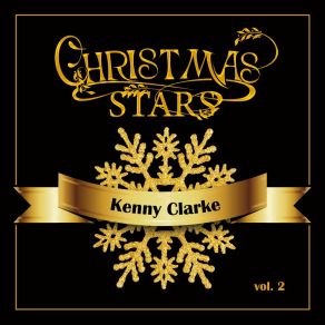 Christmas Stars: Kenny Clarke, Vol. 2 album cover