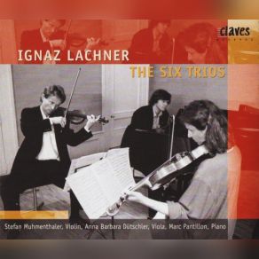 Ignaz Lachner: The Six Trios album cover